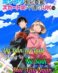 Ủy Ban Kỷ Luật Vụng Về Và Nữ Sinh Mặc Váy Ngắn